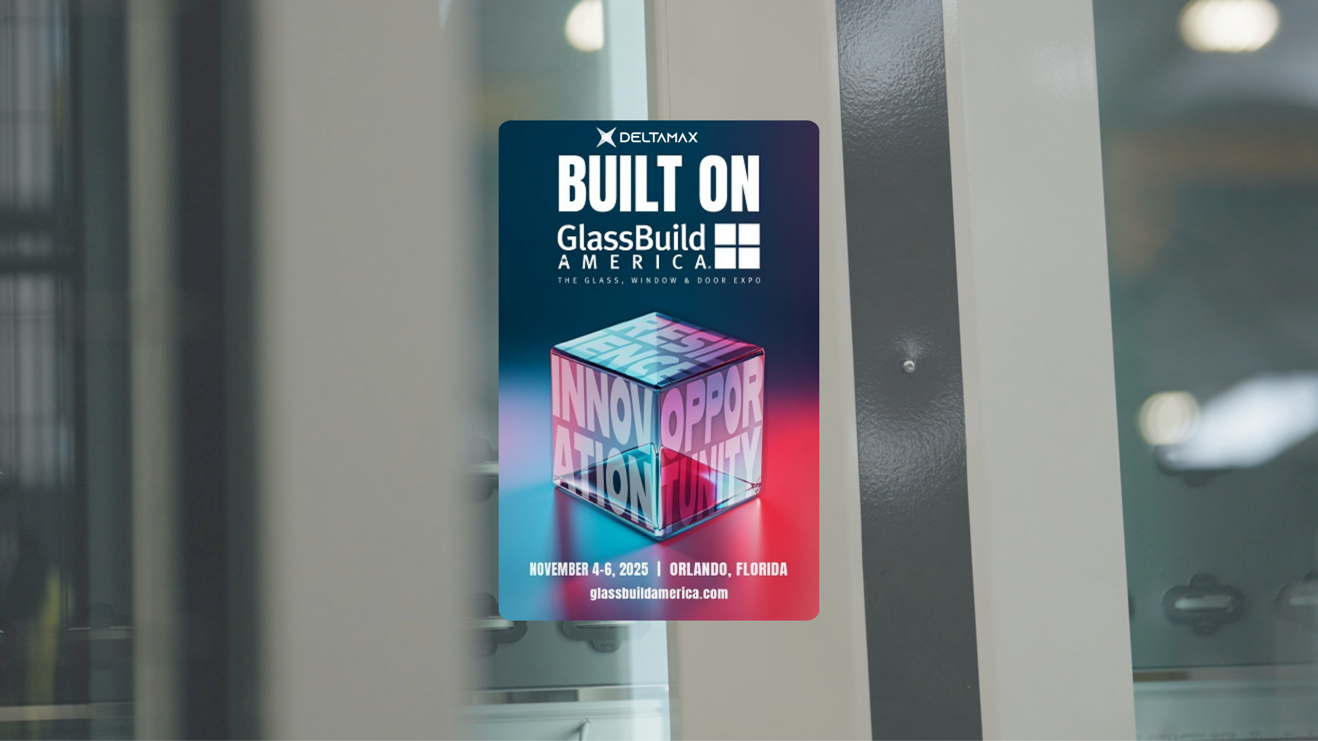 Deltamax at GlassBuild America 2025